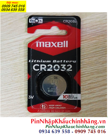 Maxell CR2032, Pin 3v Lithium Maxell CR2032 chính hãng, Xuất xứ NHẬT (Vỉ ĐEN 01viên)